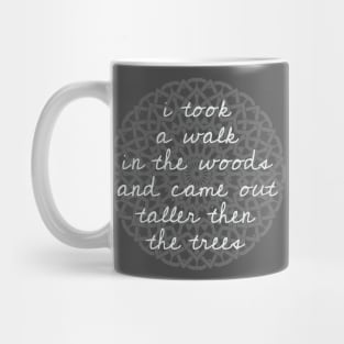 I take a walk into the woods - Thoreau Mug